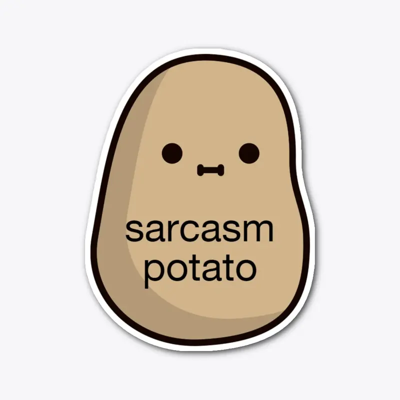 Sarcasm Potato Sticker